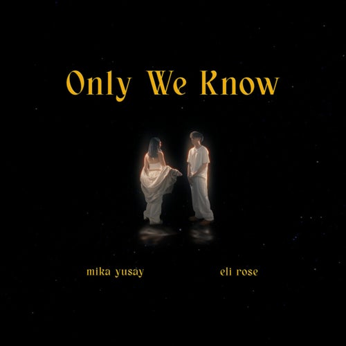 Only We Know