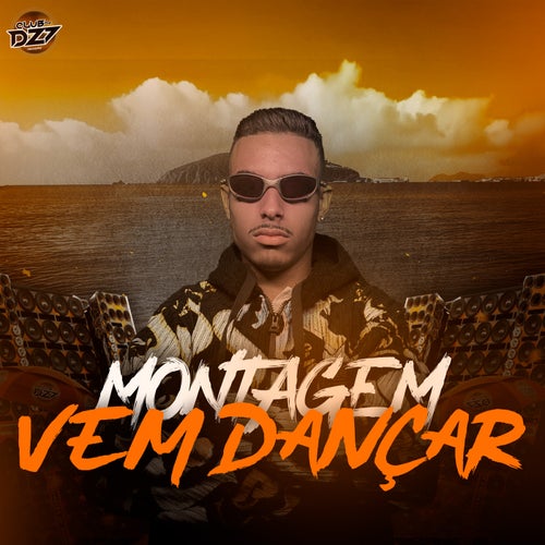 MONTAGEM VEM DANÇAR