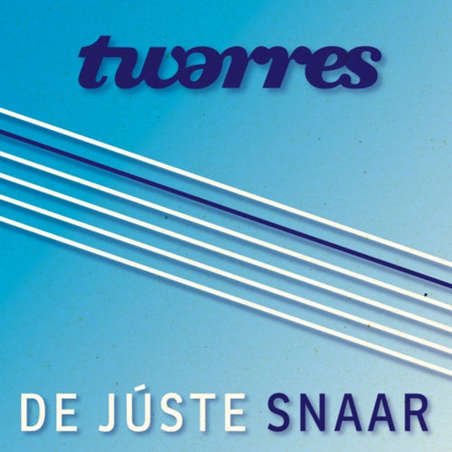 De Júste Snaar