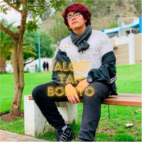 Algo tan bonito