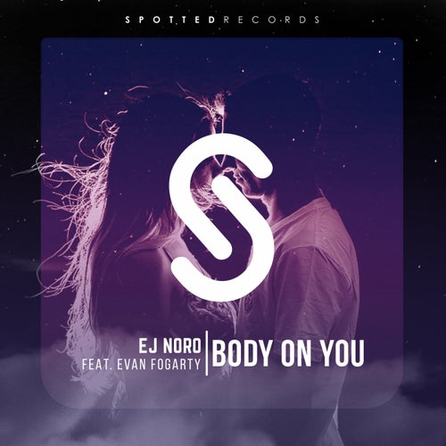 Body On You (feat. Evan Fogarty)