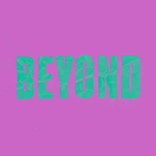 BEYOND