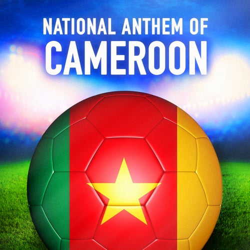 Cameroon: O Cameroun, Berceau de nos ancêtres (National Anthem of Cameroon) - Single