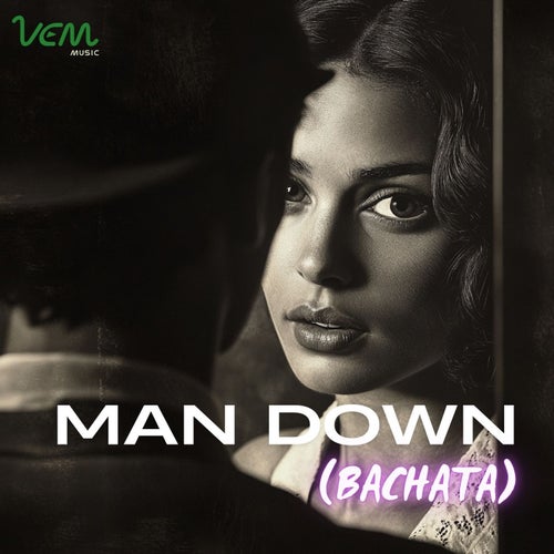 Man Down (Bachata)