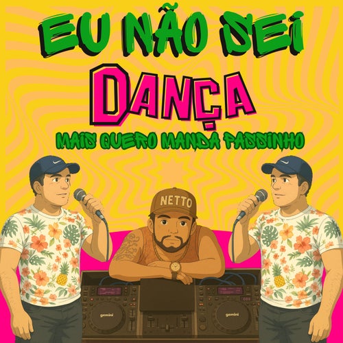 Eu Não Sei Dança Mais Quero Manda Passinho