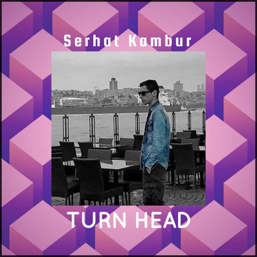 Turn Head