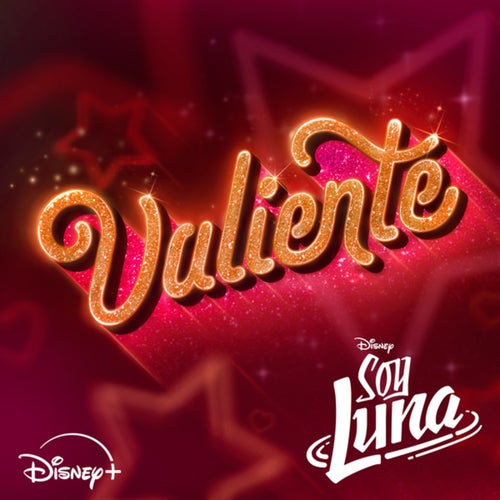 Valiente - Versión 2026 (De "Soy Luna" | Disney+)