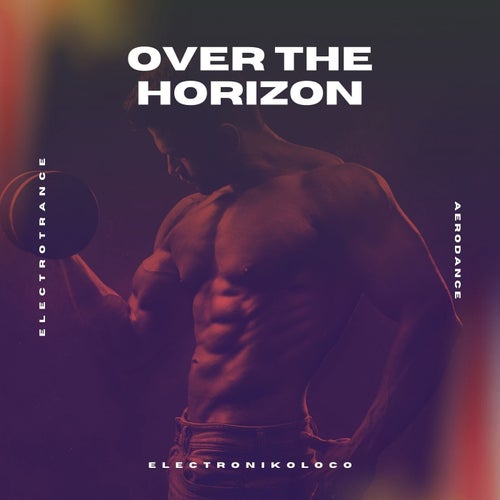 Over the Horizon (Dance)