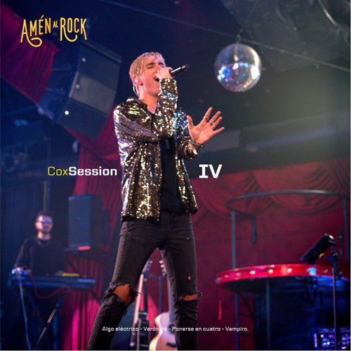 Amén al Rock CoxSession IV: Algo Eléctrico / Verónica / Ponerse en Cuatro / Vampiro