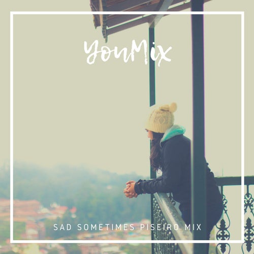 Sad Sometimes Piseiro Mix (Remix)
