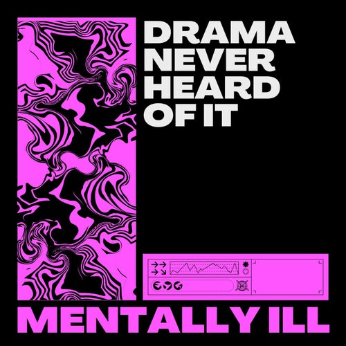Drama Never Heard of It