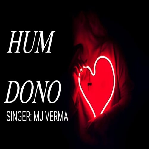 Hum Dono By MJ VERMA