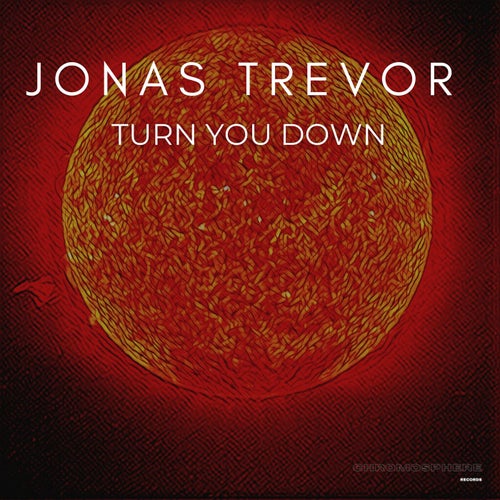 Turn you down