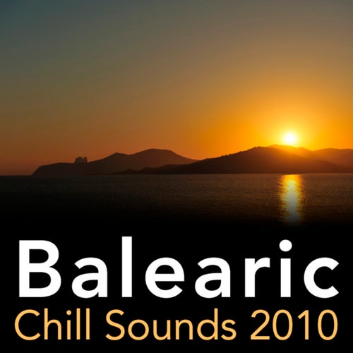 Balearic Chill Sounds 2010