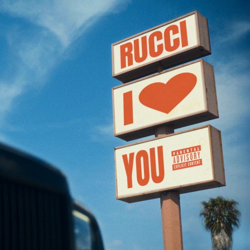 Rucci, I Luv U