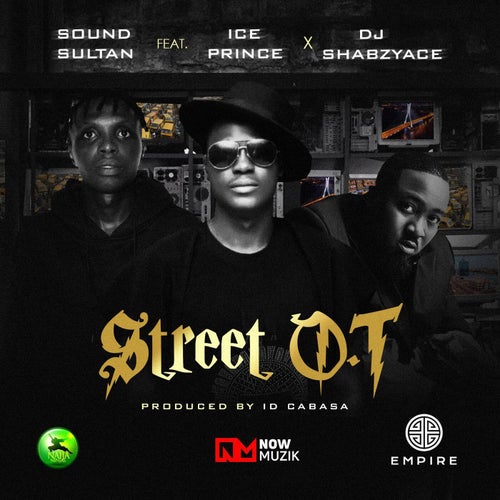 STREET O.T (feat. Ice Prince & DJ Shabzyace)