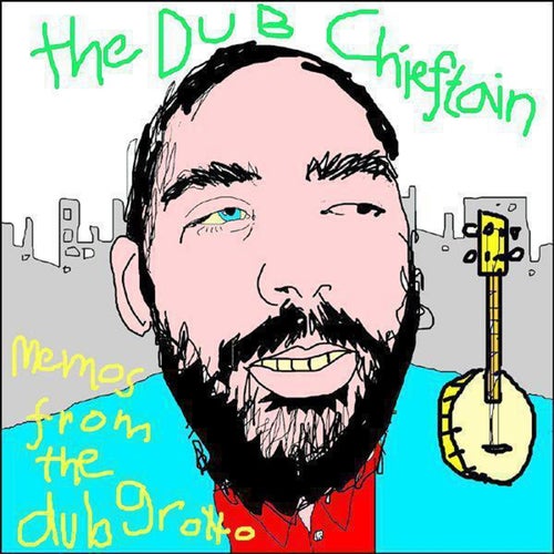Memos From The Dub Grotto