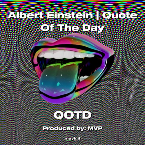 Albert Einstein | Quote Of The Day