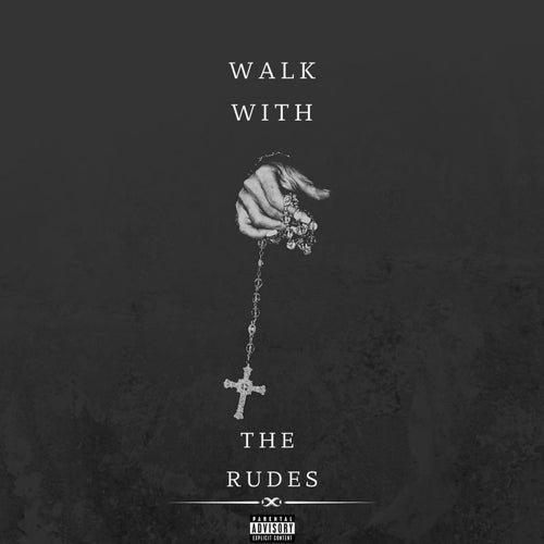 Walk With The Rudes