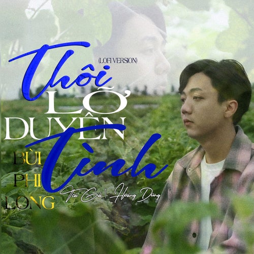 THÔI LỠ DUYÊN TÌNH (LOFI VERSION)