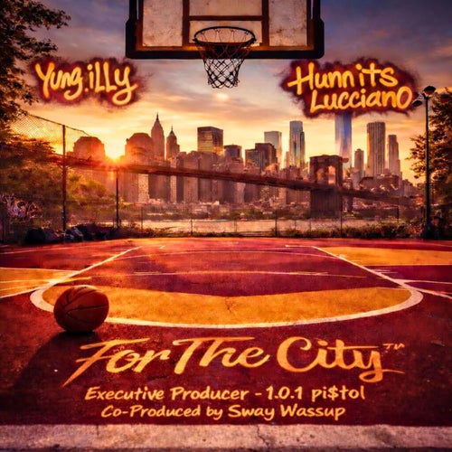 For The City (feat. Hunnits Lucciano)