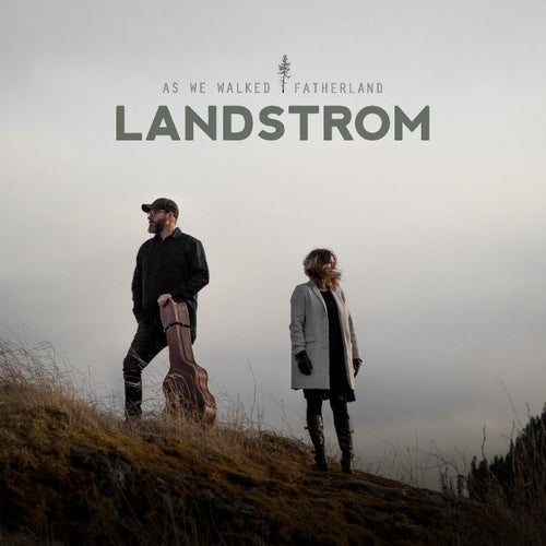 As we walked along / Fatherland