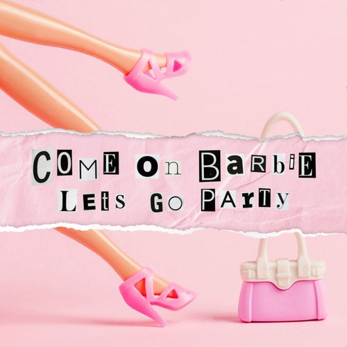 Come On Barbie Let's Go Party