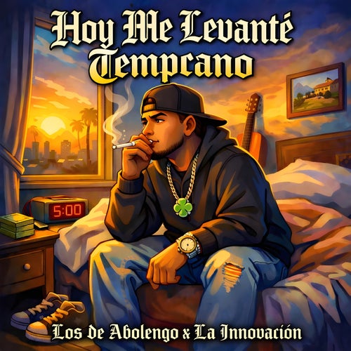 Hoy Me Levanté Temprano