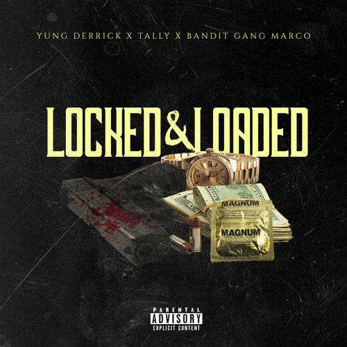 Locked & Loaded (feat. Bandit Gang Marco)