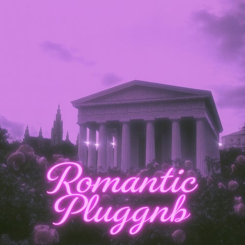 Romantic Pluggnb