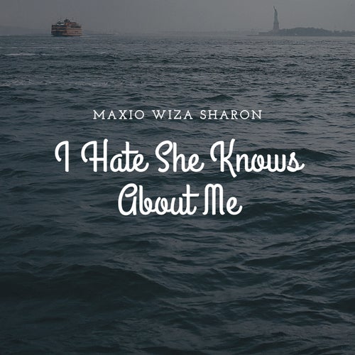 I Hate She Knows About Me