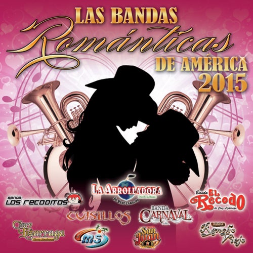 Las Bandas Románticas De América 2015