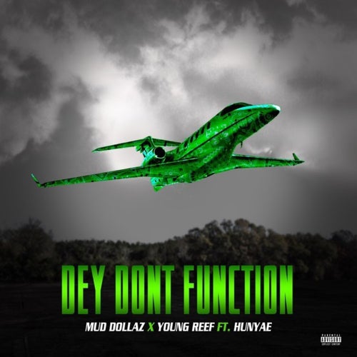 Dey Dont Function (feat. Hunyae)