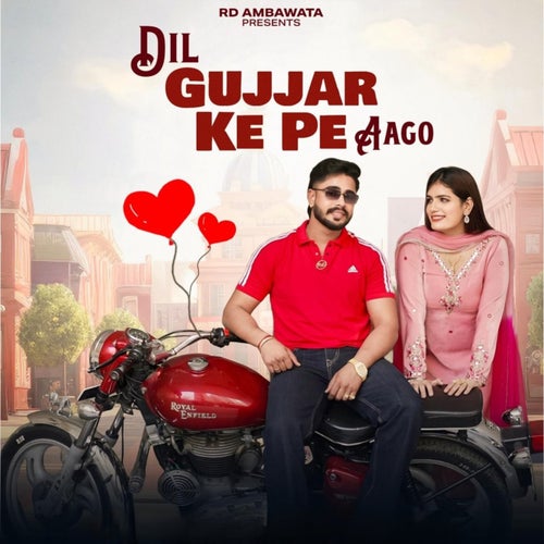 Dil Gujjar Ke Pe Aago