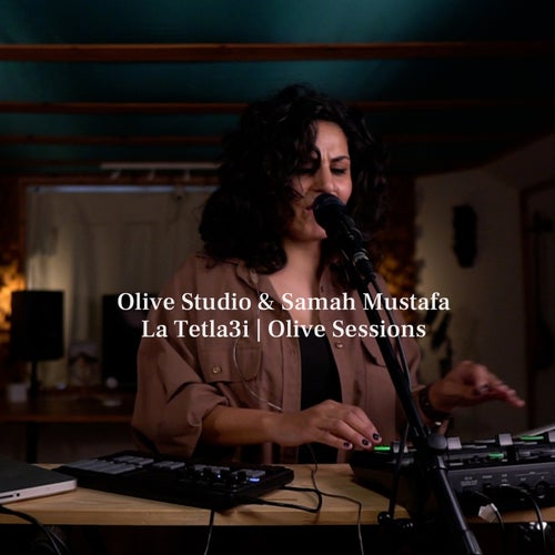 La Tetla3i (Olive Sessions)