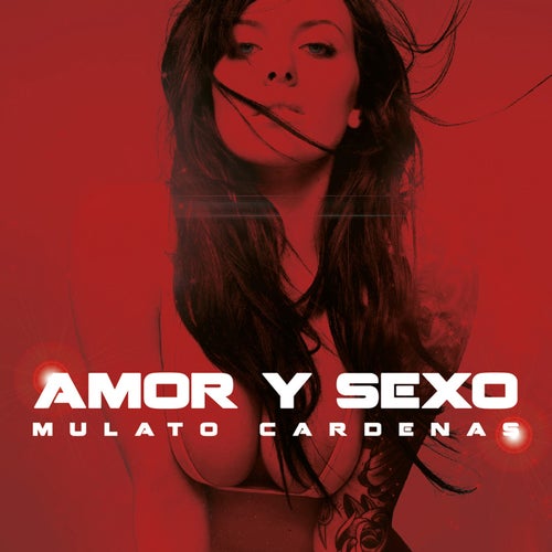 Amor y Sexo (Remixes)