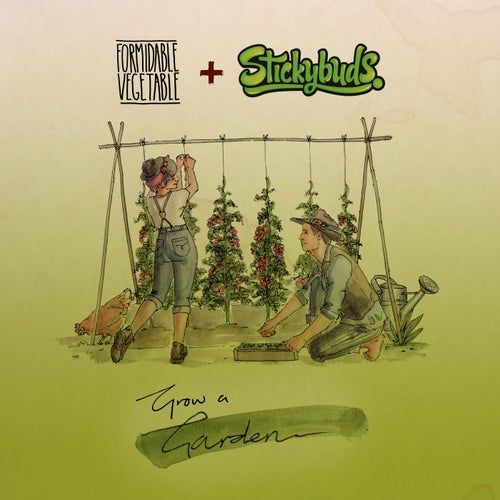 Grow a Garden (Stickybuds Remix)
