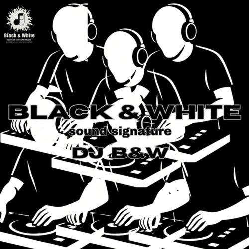 BLACK & WHITE (sound signature)