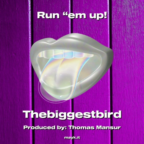 Run ''em up!