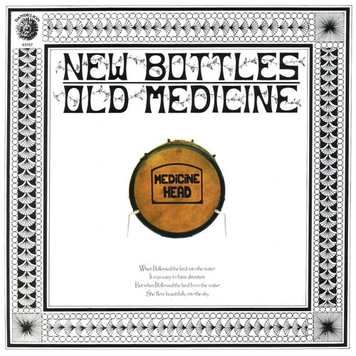 New Bottles Old Medicine (50th Anniversary Edition)