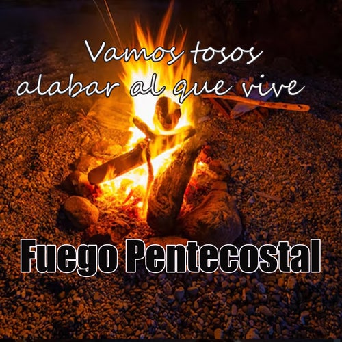 Vamos todos alabar al que vive