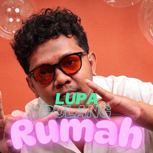 Lupa Pulang Rumah