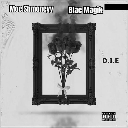 D.I.E. (feat. Blac Magik)