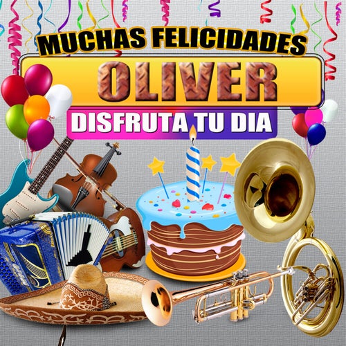 Muchas Felicidades Oliver