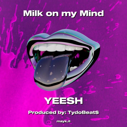 Milk on my Mind