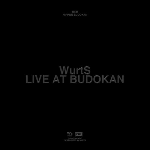 WurtS LIVE AT BUDOKAN