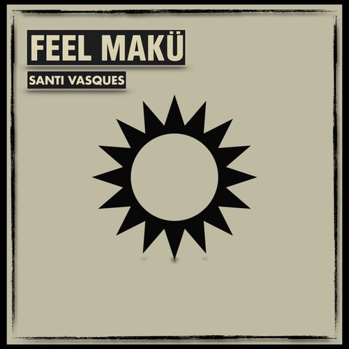 Feel Makü