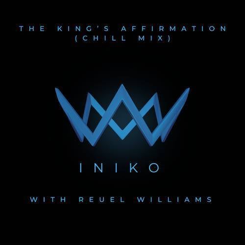 The King's Affirmation - Chill Mix