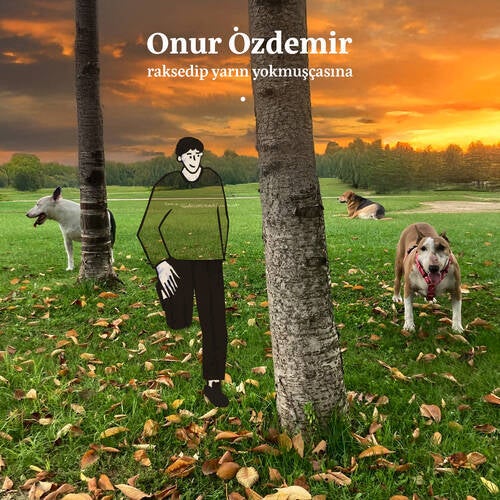 raksedip yarın yokmuşçasına