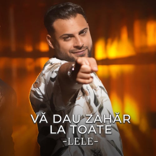 Vă dau zahăr la toate
